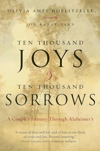 Ten Thousand Joys & Ten Thousand Sorrows: A Couple's Journey Through Alzheimer's von Tarcher