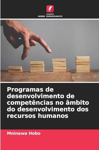 Programas de desenvolvimento de competências no âmbito do desenvolvimento dos recursos humanos von Edições Nosso Conhecimento