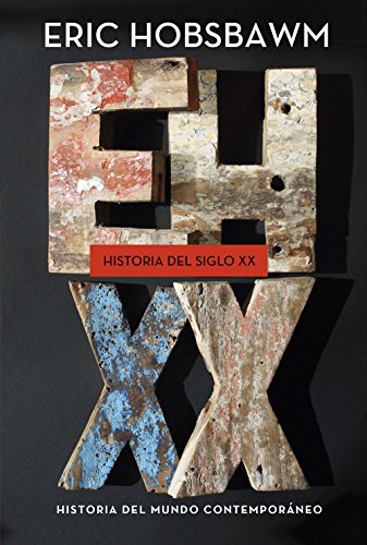 Historia del siglo XX, 1914-1991 (Serie Mayor) von Editorial Crítica