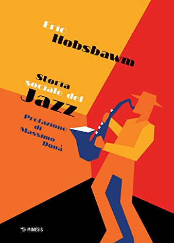 Storia sociale del jazz (Mimesis) von MIMESIS