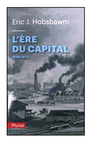 L'ère du capital: 1848-1875