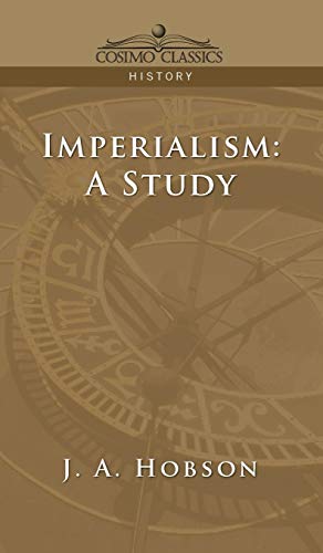 Imperialism: A Study von Cosimo Classics