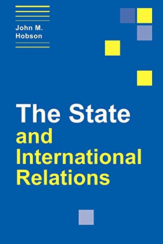 The State and International Relations (Themes in International Relations)