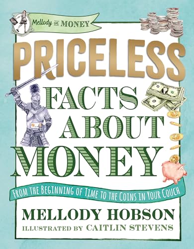 Priceless Facts about Money (Mellody on Money) von Candlewick Press