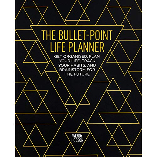 The Bullet Point Life Planner: Get organized, plan your life, track your habits and brainstorm for the future