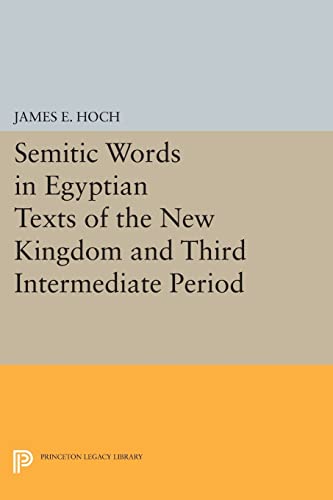 Semitic Words in Egyptian Texts of the New Kingdom and Third Intermediate Period (Princeton Legacy Library)