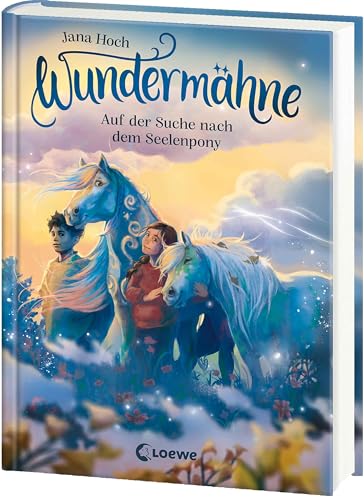 Wundermähne (Band 2) - Auf der Suche nach dem Seelenpony: Ein gemaltes Traumpferd und ein verborgenes Tal erwarten dich - Fantastische Kinderbuchreihe zum Davonträumen für Pferdefans ab 7 Jahren