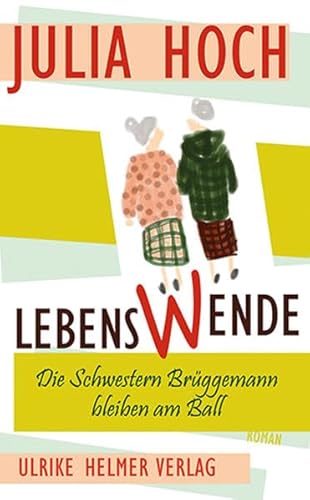 LebensWende: Die Schwestern Brüggemann bleiben am Ball