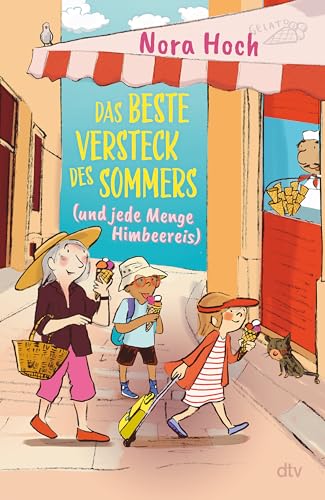 Das beste Versteck des Sommers (und jede Menge Himbeereis) von dtv Verlagsgesellschaft mbH & Co. KG