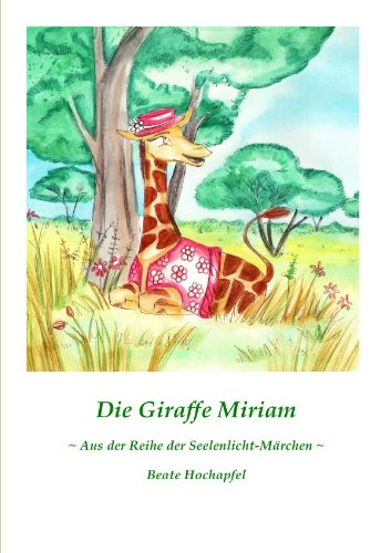 Die Giraffe Miriam von epubli GmbH