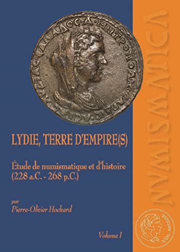 Lydie, terre d'empire(s): Études de numismatique et d'histoire (228 a.C.-268 p.C.) 2 Volumes von AUSONIUS