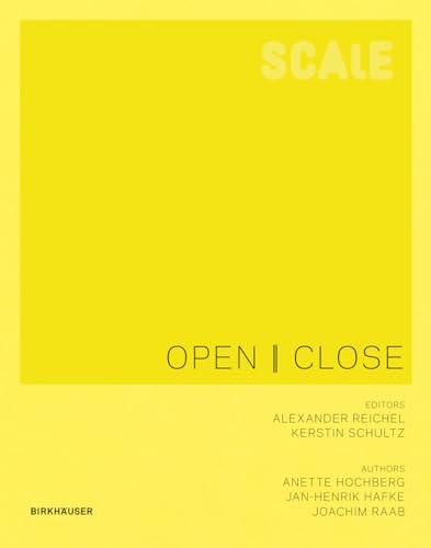 Open I Close: Windows, Doors, Gates, Loggias, Filters (Scale) von Birkhauser