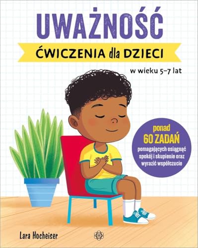 Uważność Ćwiczenia dla dzieci w wieku 5-7 lat von Harmonia
