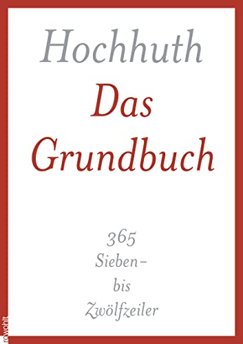 Das Grundbuch: 365 Sieben- bis Zwölfzeiler von Rowohlt Buchverlag