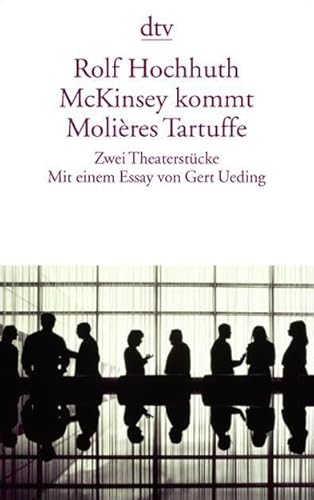 McKinsey kommt Molières Tartuffe: Zwei Theaterstücke McKinsey kommt Molières Tartuffe: Zwei Theaterstücke