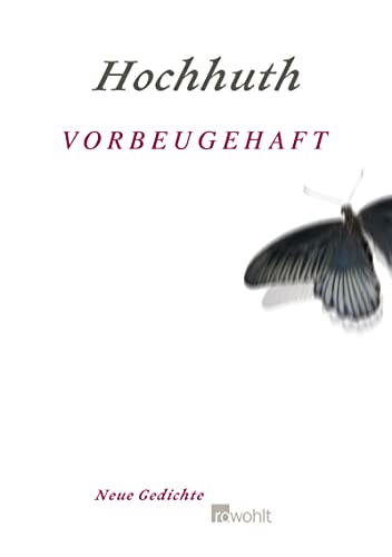 Vorbeugehaft: Neue Gedichte von Rowohlt Buchverlag