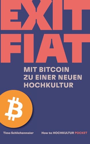 Exit Fiat: Mit Bitcoin zu einer neuen Hochkultur von BoD – Books on Demand