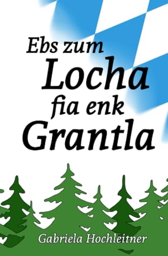Ebs zum Locha fia enk Grantla: DE von epubli
