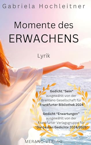 Momente des ERWACHENS: Lyrik von MERANO-Verlag