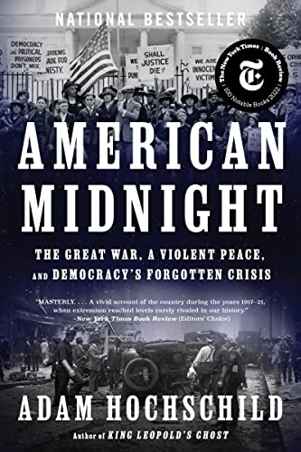 American Midnight: The Great War, a Violent Peace, and Democracy's Forgotten Crisis American Midnight: The Great War, a Violent Peace, and Democracy's Forgotten Crisis