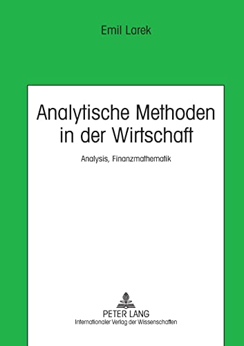 Analytische Methoden in der Wirtschaft: Analysis, Finanzmathematik
