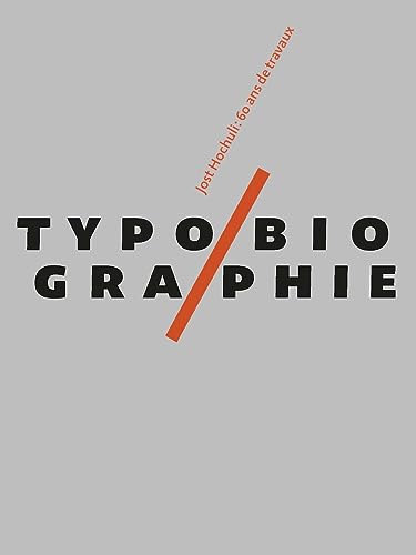 Typobiographie: 60 ans de travaux