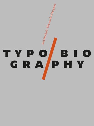 Typobiography - Jost Hochuli, The Work of 60 Years von Éditions B42