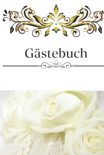 Gästebuch Hochzeit: Hardcover / hochwertig / 100 Seiten perfekt für ihre Hochzeit