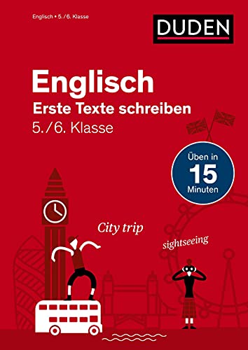 Englisch in 15 Min - Erste Texte schreiben 5./6. Klasse (Duden - In 15 Minuten) von Bibliographisches Institut, Berlin / Duden