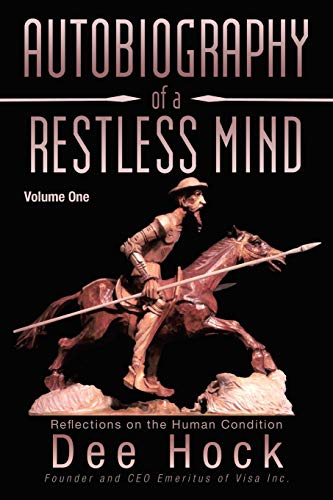 Autobiography of a Restless Mind: Reflections on the Human Condition Volume 1: Reflection on the Human Condition von iUniverse