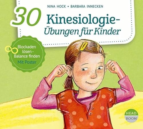 30 Kinesiologie-Übungen für Kinder: Lesung (Bewegen & Entspannen)