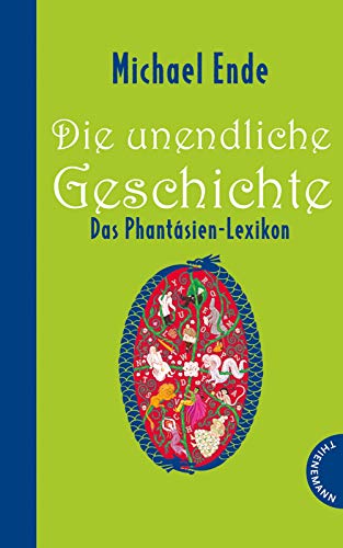 Die unendliche Geschichte: Das Phantásien-Lexikon