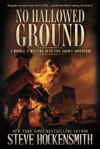 No Hallowed Ground: A Western Novel (Double-A Western Detective Agency, Band 2)