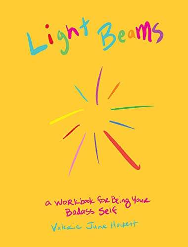 Light Beams: A Workbook for Being Your Badass Self von Andrews McMeel Publishing