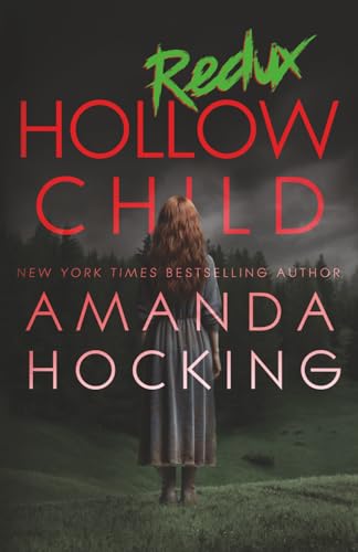 Hollow Child: Redux (The Hollows: Redux, Band 4) von Independently published
