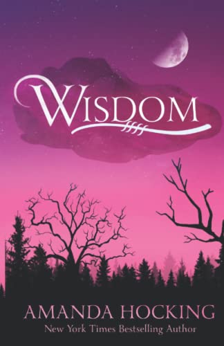 Wisdom: Updated Edition (My Blood Approves: Updated Edition, Band 4)