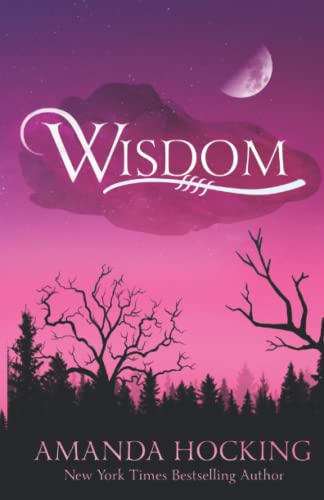 Wisdom: Updated Edition (My Blood Approves: Updated Edition, Band 4)