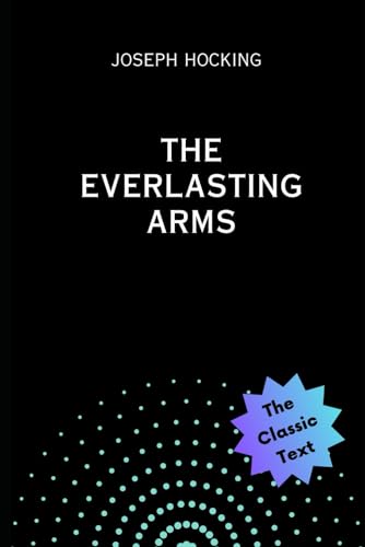 The Everlasting Arms von Independently published