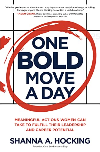One Bold Move a Day: Meaningful Actions Women Can Take to Fulfill Their Leadership and Career Potential von McGraw-Hill Education