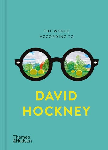 The World According to David Hockney (The World According To... Series, 6)