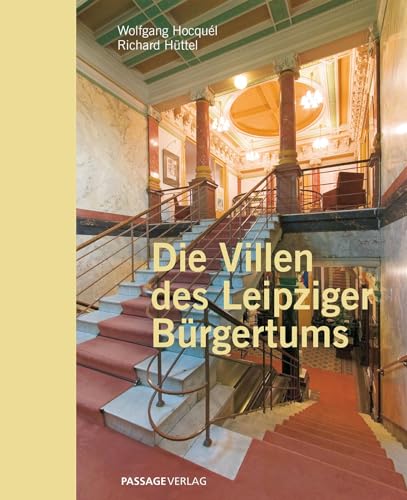 Die Villen des Leipziger Bürgertums von Passage-Verlag