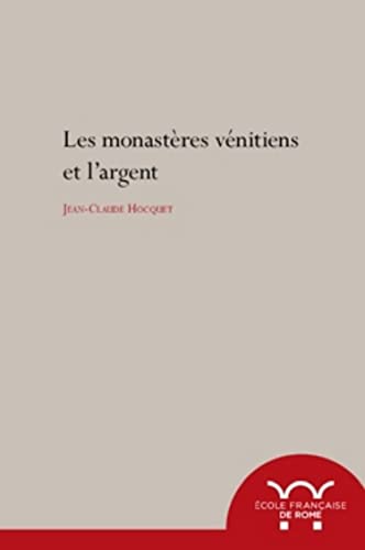 Les monastères vénitiens et l'argent von ECOLE ROME