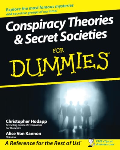 Conspiracy Theories and Secret Societies For Dummies Conspiracy Theories and Secret Societies For Dummies von For Dummies