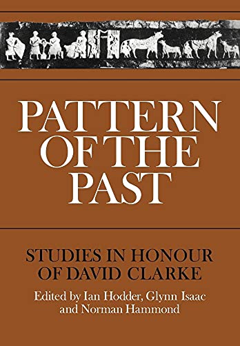 Pattern of the Past: Studies in the Honour of David Clarke von Cambridge University Press