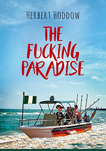 The Fucking Paradise von Books on Demand GmbH