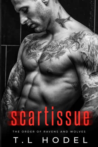 Scartissue: A Dark High School Bully Romance (The Order of Ravens and Wolves, Band 2)