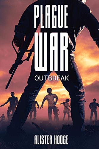 Plague War: Outbreak Plague War: Outbreak von Severed Press