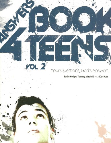 Answers Book for Teens, Volume 2: Your Questions, God's Answers (Answers Book (Master Books), Band 2)