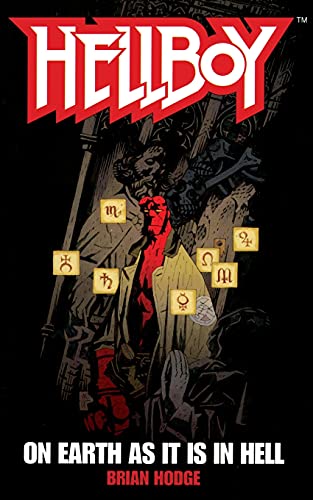 On Earth As It Is In Hell (Hellboy, Band 1)