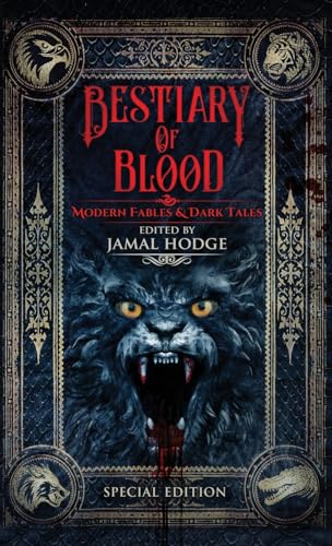 Bestiary of Blood: Modern Fables and Dark Tales von Crystal Lake Publishing